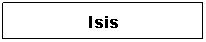 Textfeld: Isis
